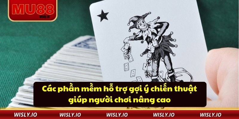 Các phần mềm hỗ trợ gợi ý chiến thuật giúp người chơi nâng cao